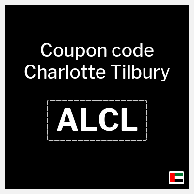 Charlotte Tilbury Coupon (ALCL) Charlotte Tilbury discount code UAE