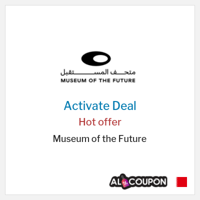 Museum of the Future Special Deal Museum of the Future discount code 2025