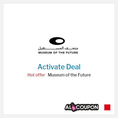 Museum of the Future Special Deal Museum of the Future discount code 2025