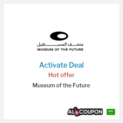 Museum of the Future Special Deal Museum of the Future discount code 2025