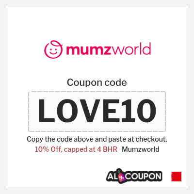 Coupon for Mumzworld (LOVE10) 10% Off, capped at 4 BHR