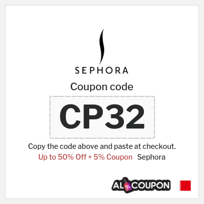 Coupon for Sephora (CP32) Up to 50% Off + 5% Coupon