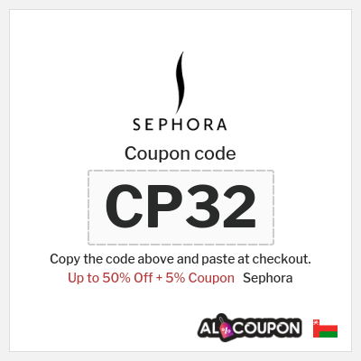 Coupon for Sephora (CP32) Up to 50% Off + 5% Coupon
