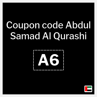Coupon for Abdul Samad Al Qurashi (A6) 50% Discounts + Extra coupon