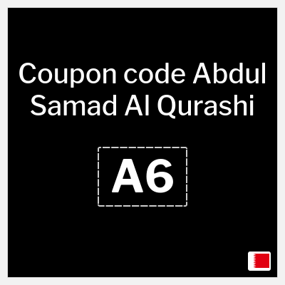 Coupon for Abdul Samad Al Qurashi (A6) 50% Discounts + Extra coupon