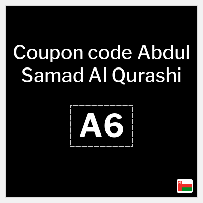 Coupon for Abdul Samad Al Qurashi (A6) 50% Discounts + Extra coupon