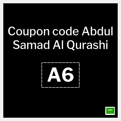 Coupon for Abdul Samad Al Qurashi (A6) 50% Discounts + Coupon 5%