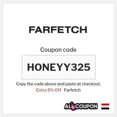 Coupon for Farfetch (HONEYY325) Extra 5% Off