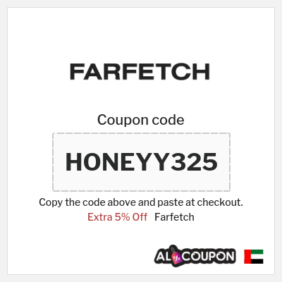 Coupon for Farfetch (HONEYY325) Extra 5% Off