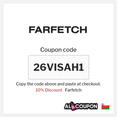 Coupon for Farfetch (26VISAH1) 10% Discount