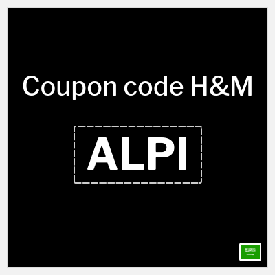H&M Coupon (ALPI) H&M Coupon Code KSA