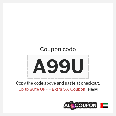 Coupon for H&M (A99U) Up tp 80% OFF + Extra 5% Coupon