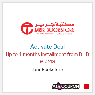 Special Deal for Jarir Bookstore Up to 4 months installment from BHD 91.248