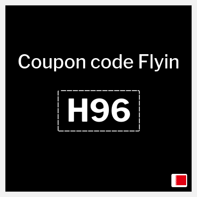 Flyin Coupon (H96) Flyin Discount Code Bahrain