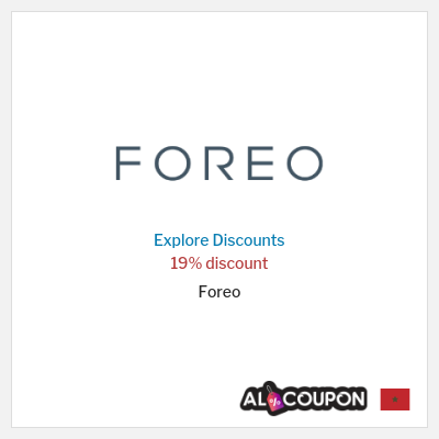 Coupon discount code for Foreo 19% discount code