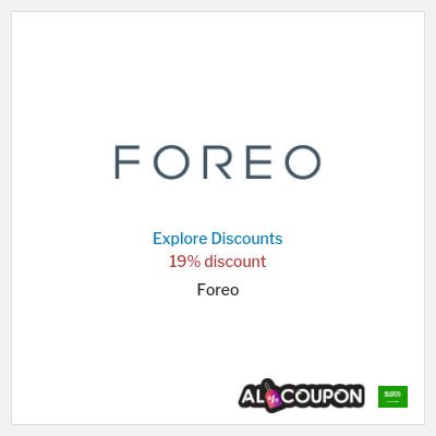 Coupon discount code for Foreo 19% discount code