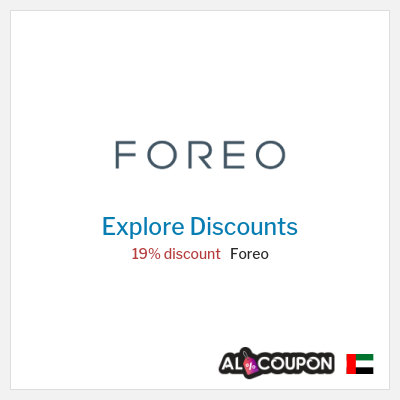 Coupon discount code for Foreo 19% discount code