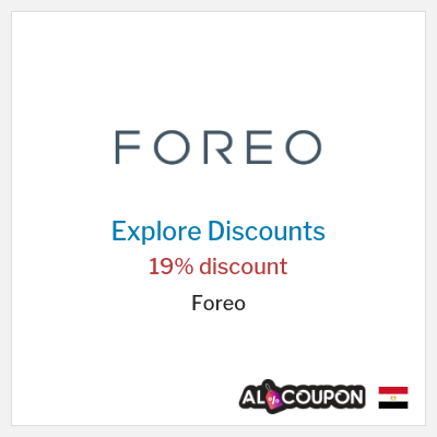 Coupon discount code for Foreo 19% discount code