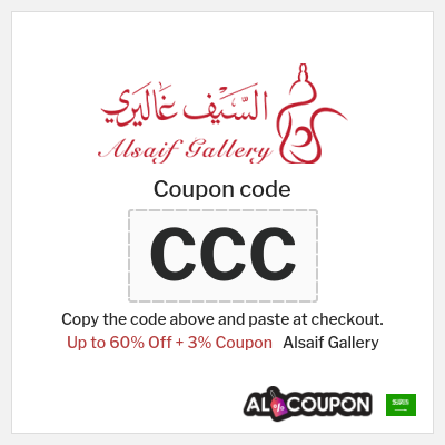 Coupon for Alsaif Gallery (CCC) Up to 60% Off + 3% Coupon