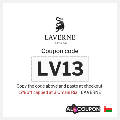 Coupon for LAVERNE (LV13) 5% off capped at 3 Omani Rial