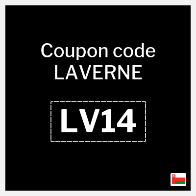 Coupon for LAVERNE (LV14) 5% off capped at 3 Omani Rial