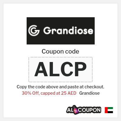 Coupon for Grandiose (ALC) 30% Off, capped at 25 AED