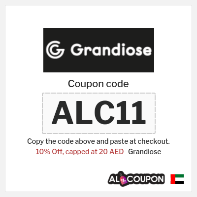 Coupon for Grandiose (ALC11) 10% Off, capped at 20 AED
