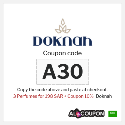 Coupon for Doknah (A30) 3 Perfumes for 198 SAR + Coupon 10%