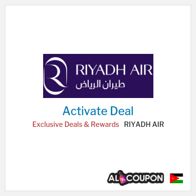 Special Deal for RIYADH AIR Exclusive Deals & Rewards