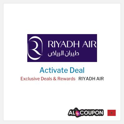 Special Deal for RIYADH AIR Exclusive Deals & Rewards