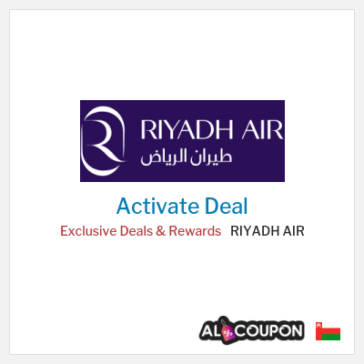 Special Deal for RIYADH AIR Exclusive Deals & Rewards