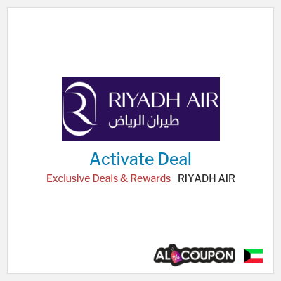 Special Deal for RIYADH AIR Exclusive Deals & Rewards