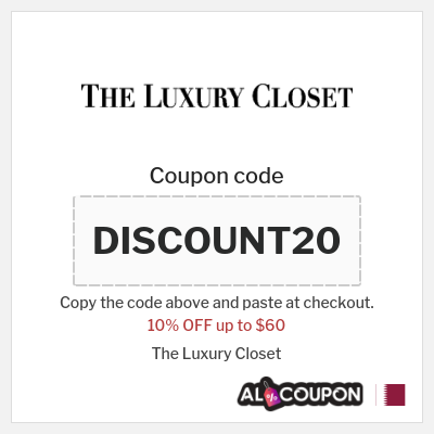 Coupon for The Luxury Closet (DISCOUNT20) 10% OFF up to $60