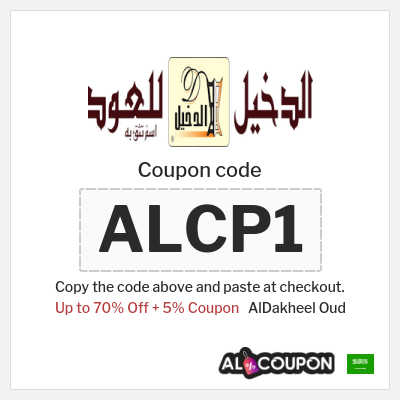 Coupon for AlDakheel Oud (ALCP1) Up to 70% Off + 5% Coupon