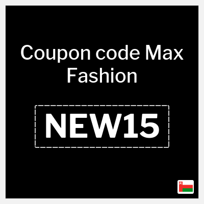 Coupon for Max Fashion (NEW15) 15% Discount