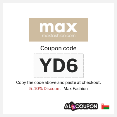 Coupon for Max Fashion (YD6) 5–10% Discount