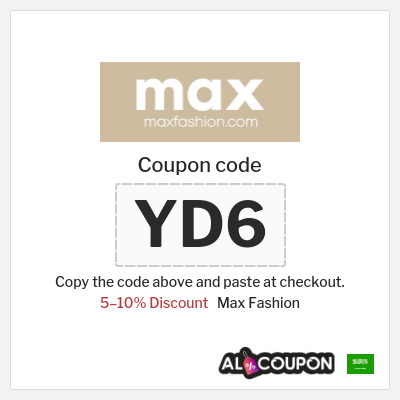 Coupon for Max Fashion (YD6) 5–10% Discount