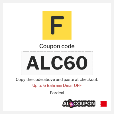 Coupon for Fordeal (ALC60) Up to 6 Bahraini Dinar OFF