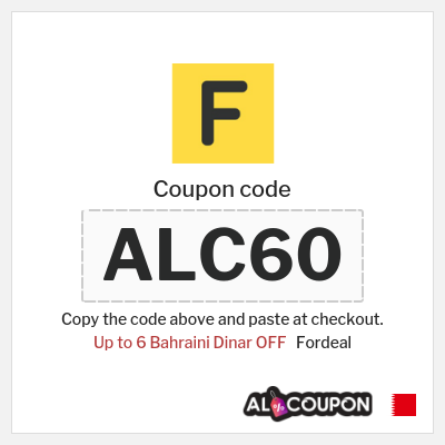 Coupon for Fordeal (ALC60) Up to 6 Bahraini Dinar OFF