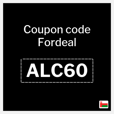 Coupon for Fordeal (ALC60) Up to 6 Omani Rial OFF