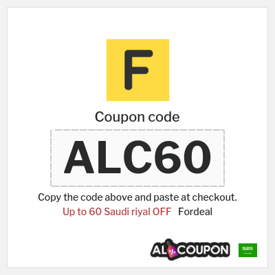 Coupon for Fordeal (ALC60) Up to 60 Saudi riyal OFF