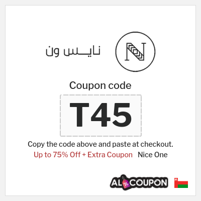 Coupon for Nice One (T45) Up to 75% Off + Extra Coupon