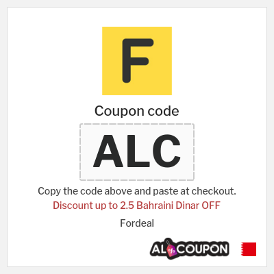 Coupon for Fordeal (ALC) Discount up to 2.5 Bahraini Dinar OFF
