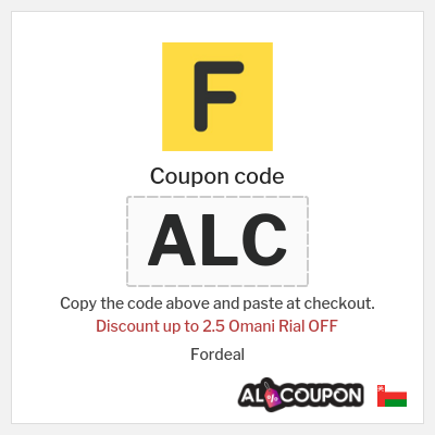 Coupon for Fordeal (ALC) Discount up to 2.5 Omani Rial OFF