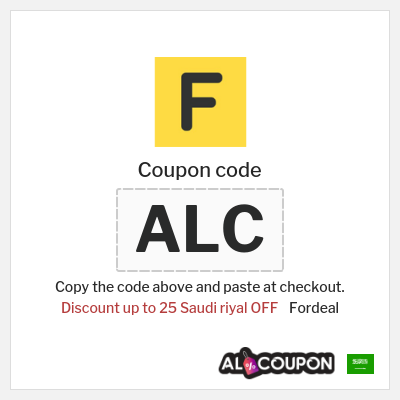 Coupon for Fordeal (ALC) Discount up to 25 Saudi riyal OFF