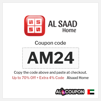 Coupon for Alsaad Home (AM24) Up to 70% Off + Extra 4% Code