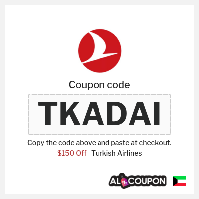 Coupon for Turkish Airlines (TKADAI) $150 Off