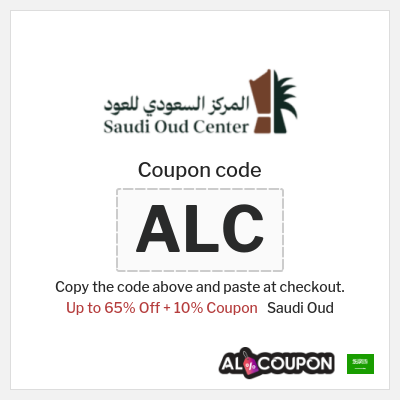 Coupon for Saudi Oud (ALC) Up to 65% Off + 10% Coupon