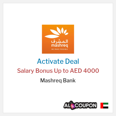 Special Deal for Mashreq Bank Salary Bonus Up to AED 4000