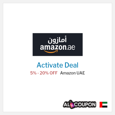 Special Deal for Amazon UAE 5% - 20% OFF